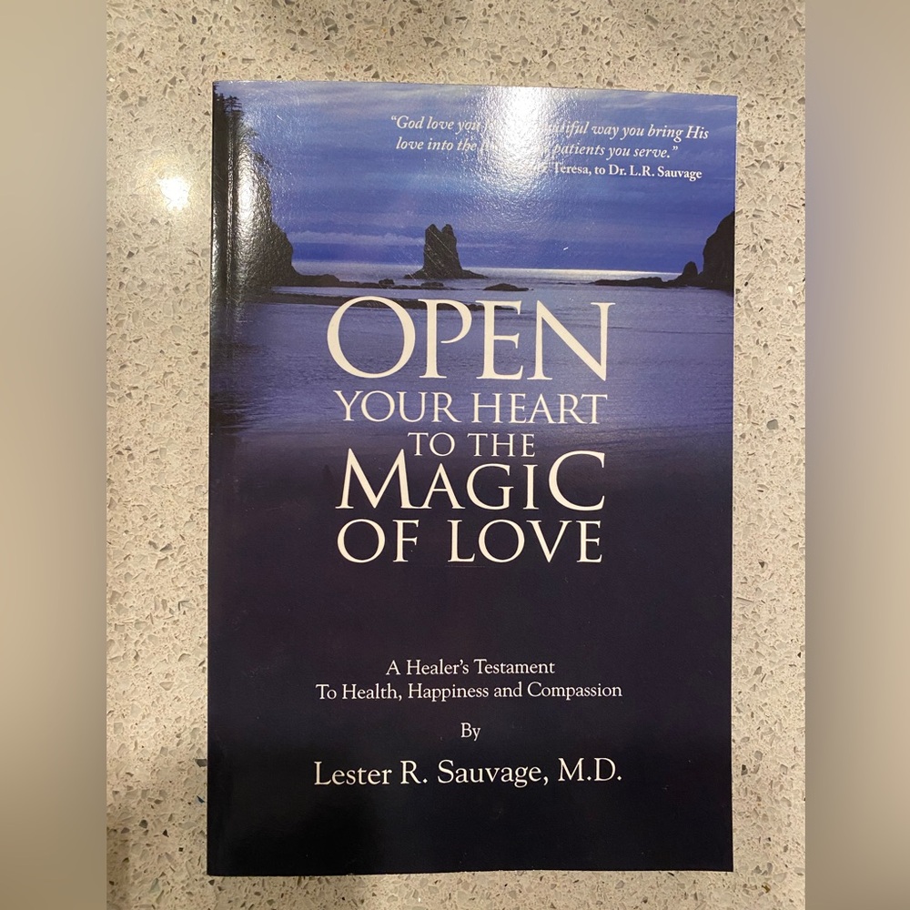 Dr. Lester Sauvage — Open Your Heart to the Magic of Love
